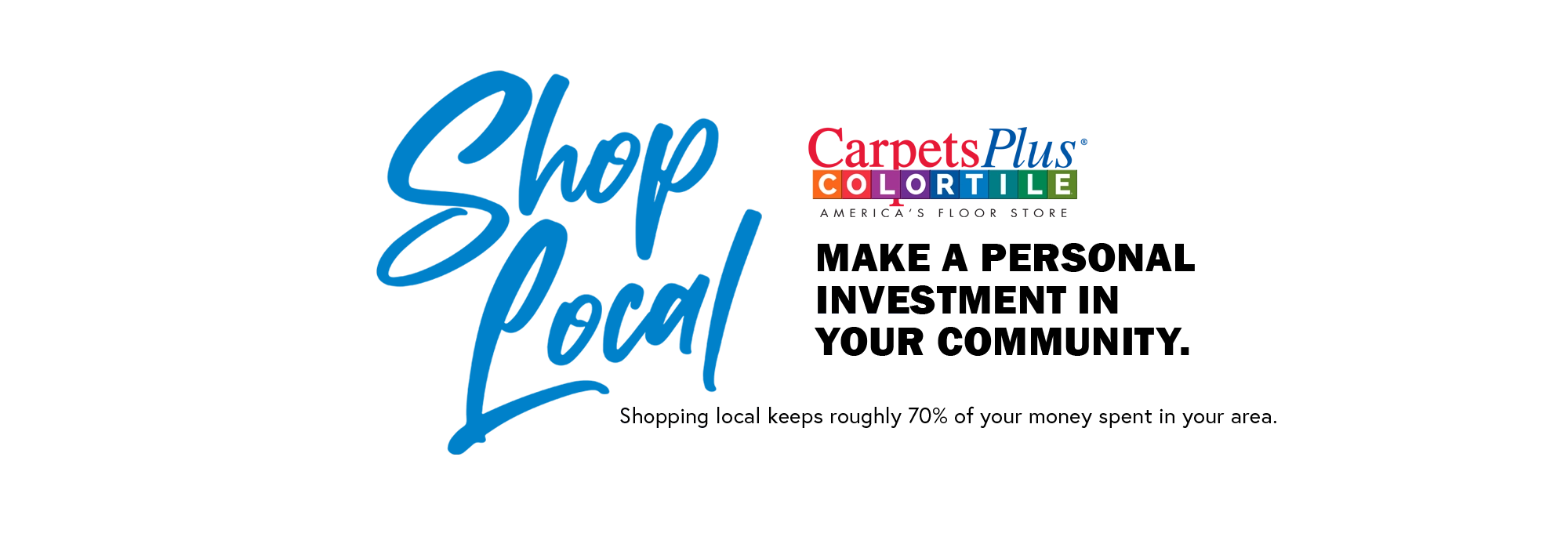 CarpetsPlus - Shop Locally banner - Thompson Interiors in Lake Odessa, MI